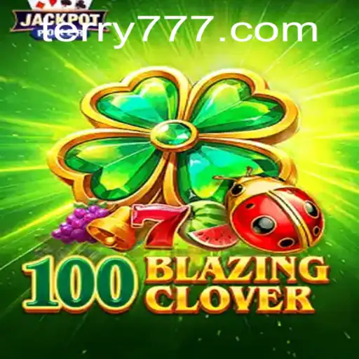 A Deep Dive into the World of 100BlazingClover