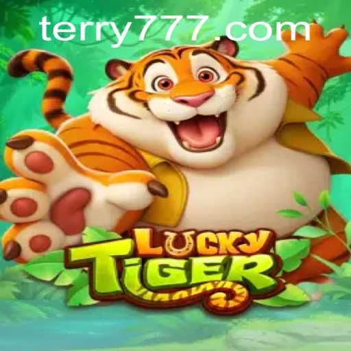 Explore the Thrill of LuckyTiger: A Captivating Gaming Experience by 777Terry.COM