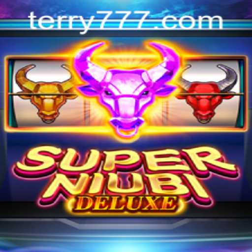 Discover the Thrilling World of SuperNiubiDeluxe with 777Terry.COM